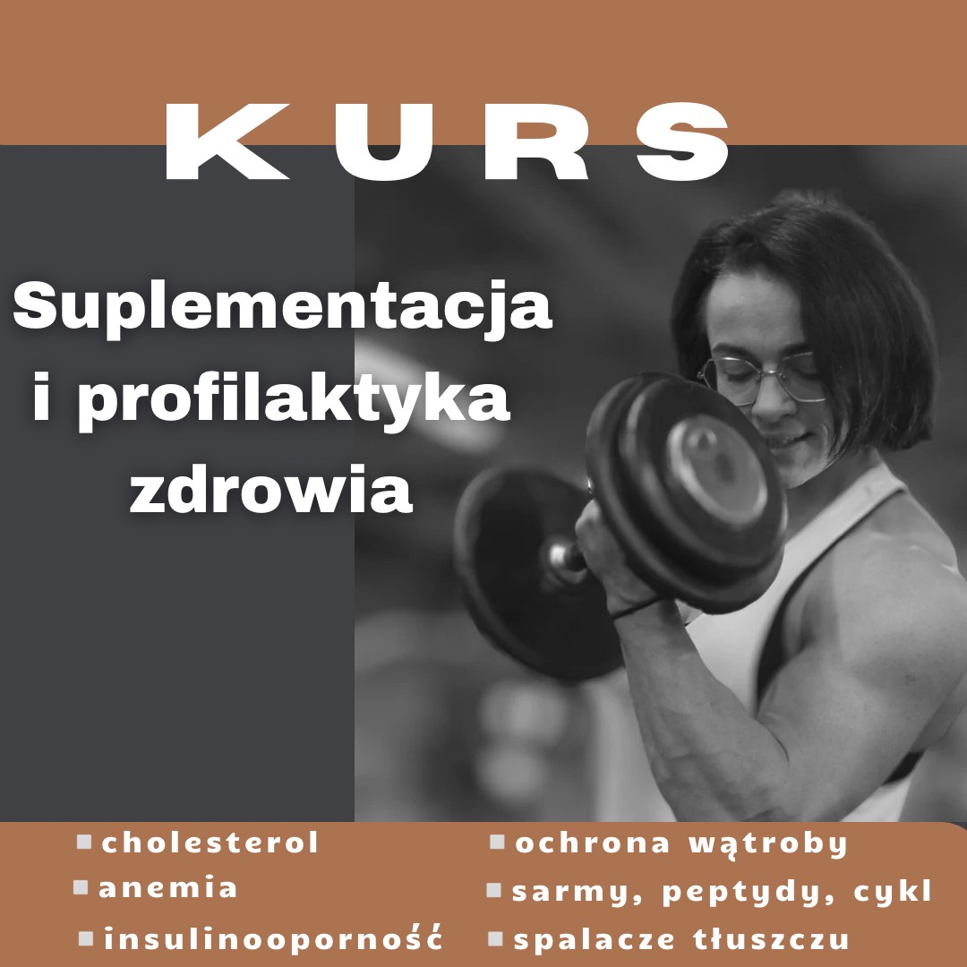 Suplementacja i profilaktyka zdrowia – kurs